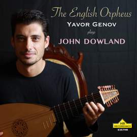 The English Orpheus: Yavor Genov plays John Dowland