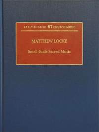 Matthew Locke: Small-Scale Sacred Music