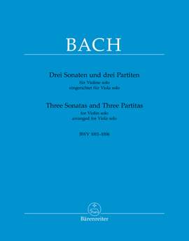 Bach, Johann Sebastian: Three Sonatas and Three Partitas for Violin solo BWV 1001–1006