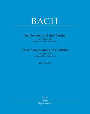 Bach, Johann Sebastian: Three Sonatas and Three Partitas for Violin solo BWV 1001–1006