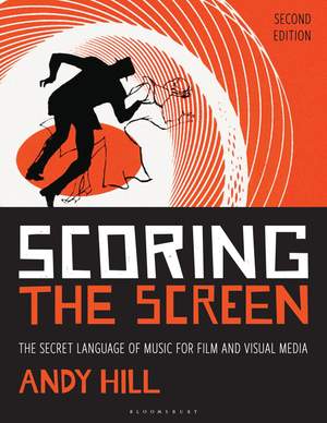 Scoring the Screen: The Secret Language of Music for Film and Visual Media