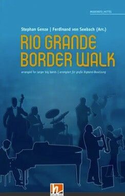 Genze, S: Rio Grande Border Walk