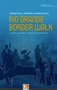 Genze, S: Rio Grande Border Walk