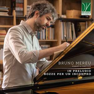 Bruno Mereu: In Preludio & Bozze per un incontro
