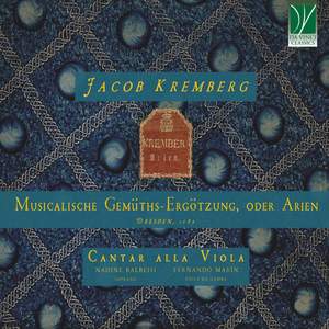 Jacob Kremberg: Musicalische Gemüths-Ergötzung, oder Arien, Dresden, 1689