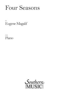 Eugene Magalif: Four Seasons for Piano Solo