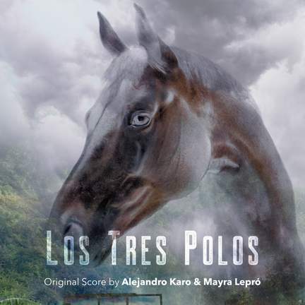 Los Tres Polos (Original Score)
