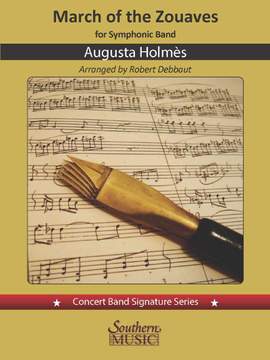 Augusta Holmes: Triumphal March: Zouaves