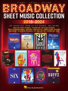 Broadway Sheet Music Collection - 2018-2024