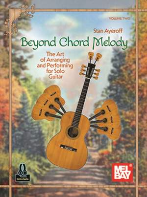 Stan Ayeroff: Beyond Chord Melody, Volume Two