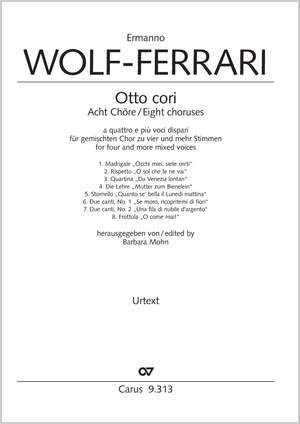 Wolf Ferrari, Ermanno: Otto cori