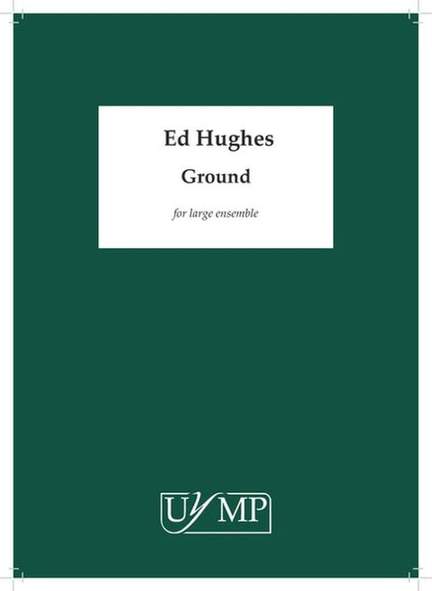 Ed Hughes: Ground