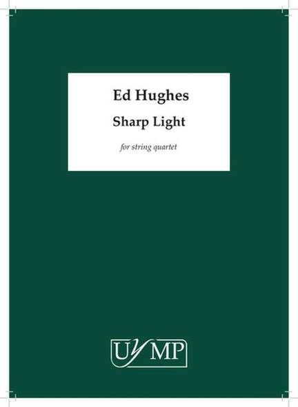 Ed Hughes: Sharp Light