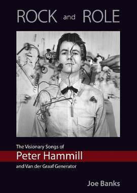 ROCK and ROLE: The Visionary Songs of Peter Hammill and Van der Graaf Generator