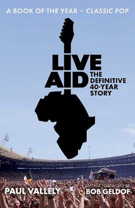Live Aid: The Definitive 40 Year Story