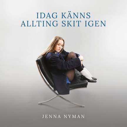 Idag känns allting skit igen