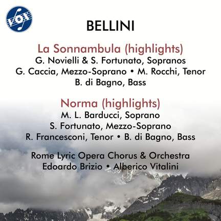 Bellini: La Sonnambula (Highlights) & Norma (Highlights)