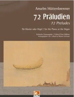 Hüttenbrenner, A: 72 Präludien