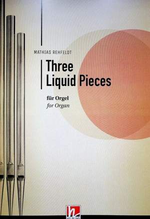 Rehfeldt, M: 3 Liquid Pieces