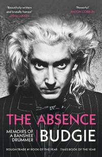 The Absence: Memoirs of a Banshee Drummer
