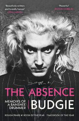 The Absence: Memoirs of a Banshee Drummer
