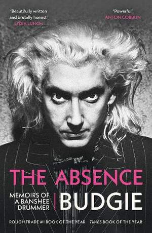 The Absence: Memoirs of a Banshee Drummer