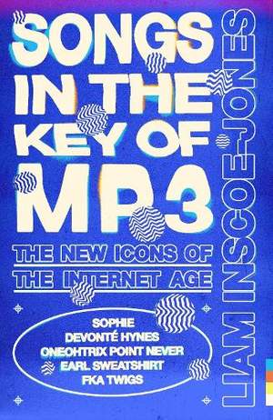Songs In The Key of MP3: The New Icons of the Internet Age