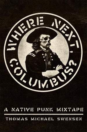 Where Next, Columbus? Volume 27: A Native Punk Mixtape