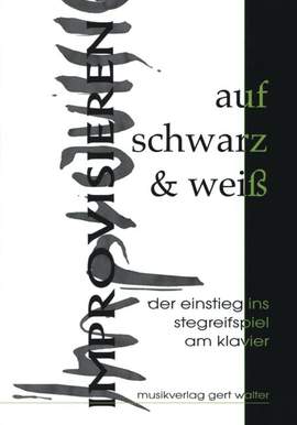 Walter, G: Improvisieren auf Schwarz und Weiß