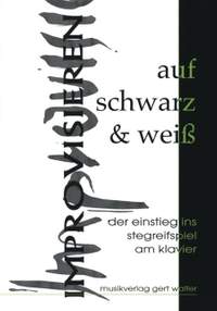 Walter, G: Improvisieren auf Schwarz und Weiß