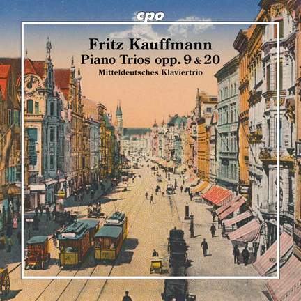 F. Kauffman: Piano Trios, Opp. 9 & 20