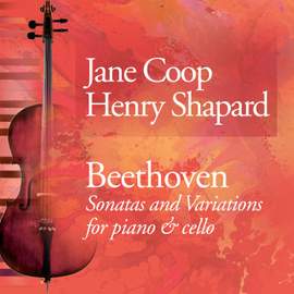 Beethoven: Sonatas & Variations for Piano & Cello