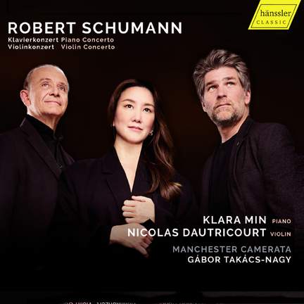 Robert Schumann Piano Concerto & Violin Concerto