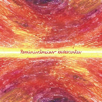 Reminiscências iridiscentes