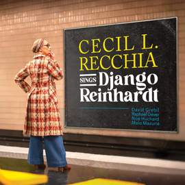 Cecil L. Recchia Sings Django Reinhardt