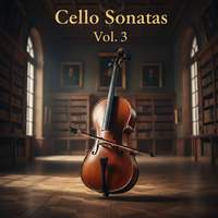 Cello Sonatas vol.3