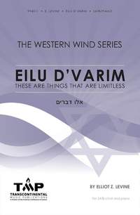 Elliot Z. Levine: Eilu D'Varim