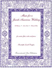 Randolph Lowell Dreyfus: Music for a Jewish-American Wedding