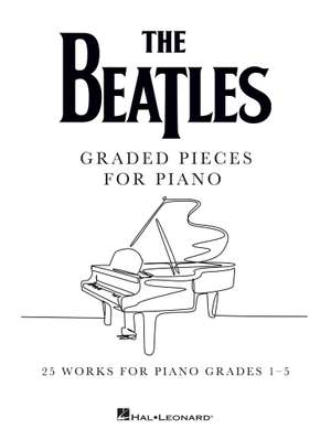 The Beatles: Graded Pieces for Piano - Grades 1-5