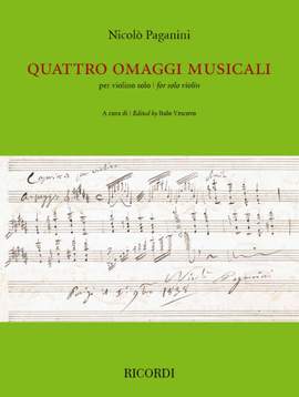 Nicolò Paganini: Quattro omaggi musicali per violino solo