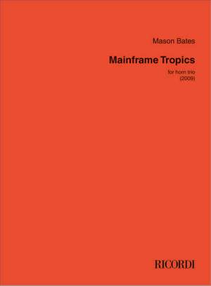 Mason Bates: Mainframe Tropics
