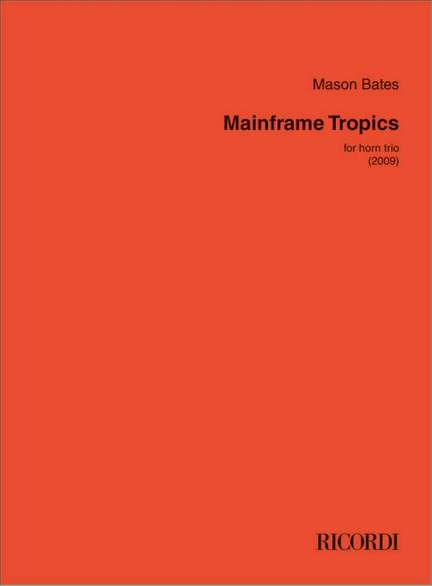 Mason Bates: Mainframe Tropics