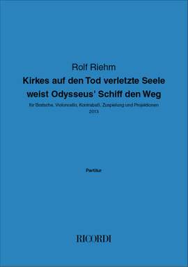 Rolf Riehm: Kirkes auf den Tod verletzte Seele weist Odysseus'