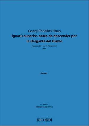 Georg Friedrich Haas: Iguazu superior antes de descender por la garganta