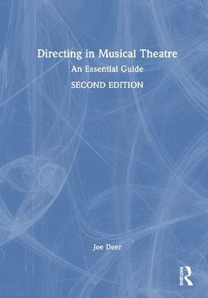 Directing in Musical Theatre: An Essential Guide