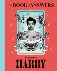 The Book of Answers According to Harry: Profound and Powerful Insight from the King of Pop