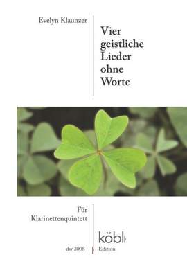 Klaunzer, E: 4 geistliche Lieder ohne Worte