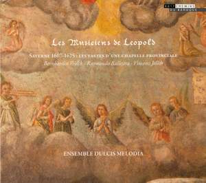 Ensemble Dulcio Melodia - Music and musicians in Saverne at the time of Archduke Leopold