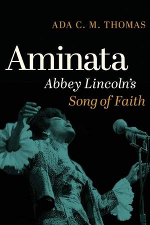 Aminata: Abbey Lincoln's Song of Faith