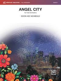 Newbold, Soon Hee: Angel City: for Full Orchestra
